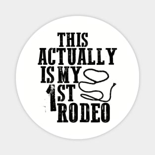 First Rodeo Deux Magnet